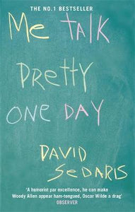 Me Talk Pretty One Day Paperback