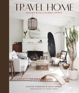 Travel Home: Design with a Global Spirit Hardback