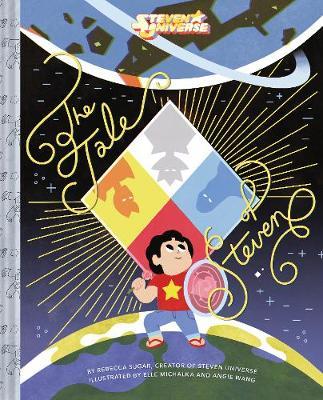 Steven Universe: The Tale of Steven Hardback