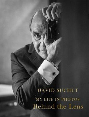 Behind the Lens : My Life Hardback