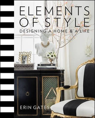 Elements of Style : Designing a Home & a Life Hardback