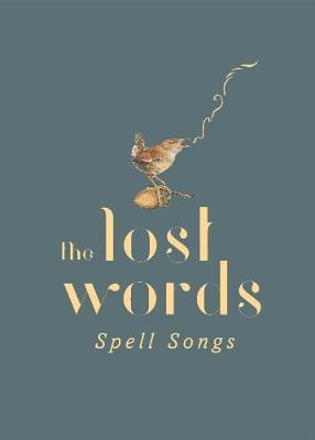 The Lost Words: Spell Songs Mixed media product