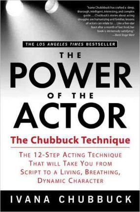 The Power of the Actor : The Chubbuck Technique Paperback