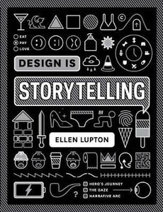 Design is Storytelling Paperback